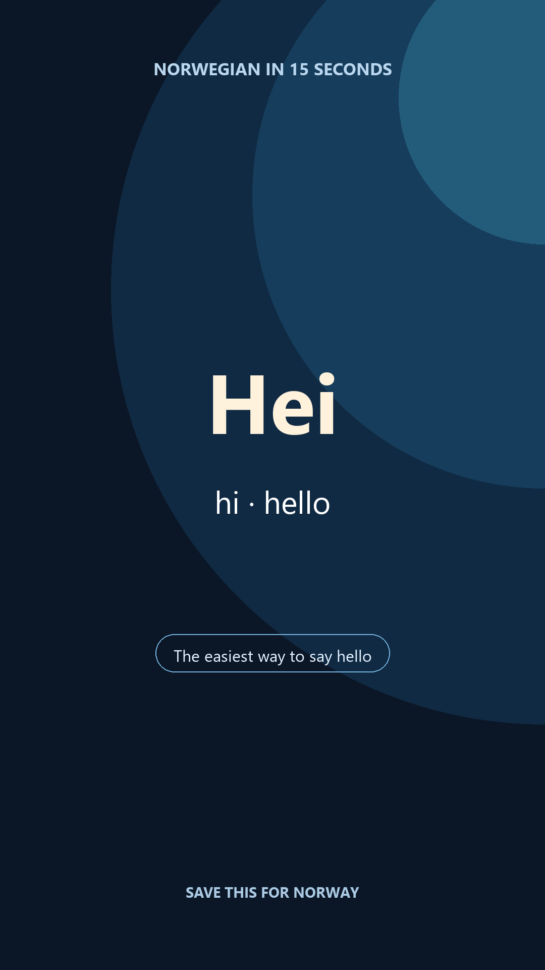 Hei means hello